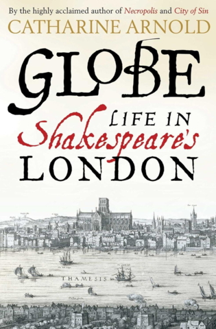 GLOBE Life in Shakespeare's London