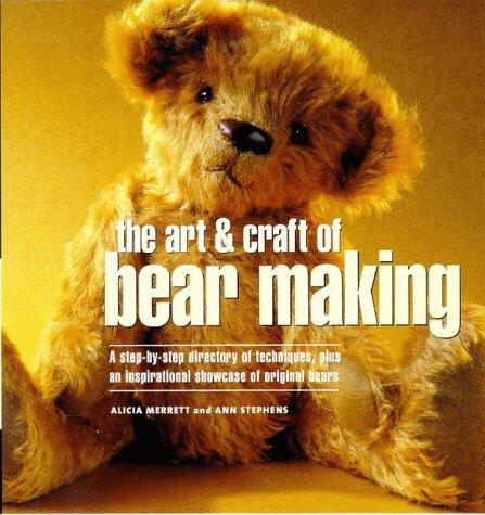 The art and craft of bear making